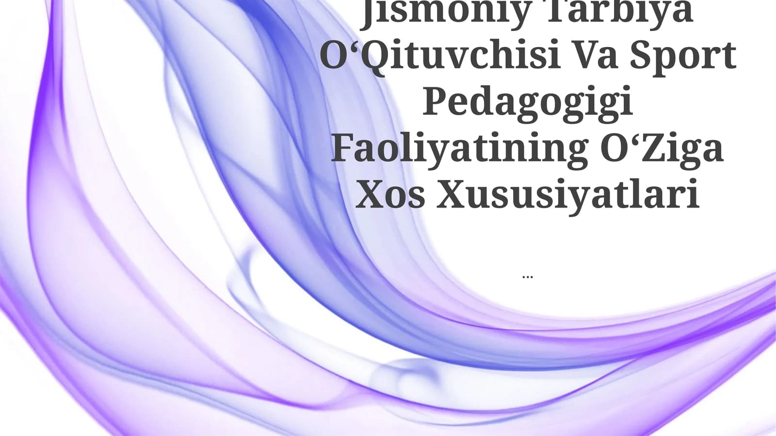 Jismoniy Tarbiya OʻQituvchisi Va Sport Pedagogigi Faoliyatining OʻZiga Xos Xususiyatlari