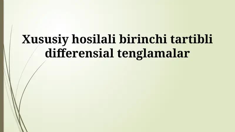 Xususiy hosilali birinchi tartibli differensial tenglamalar