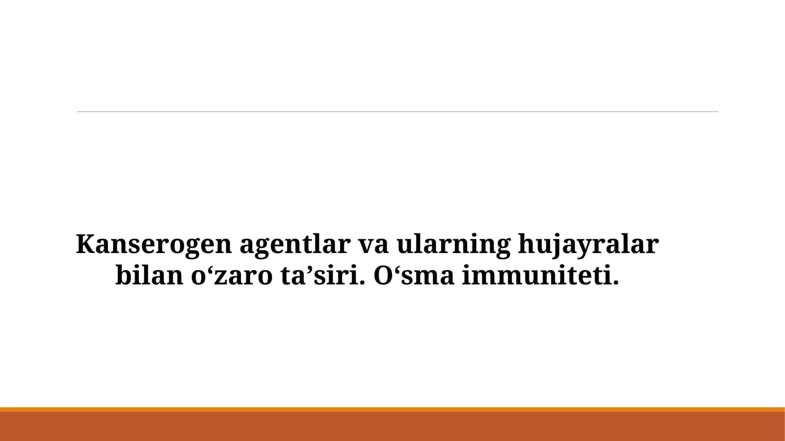 Kanserogen agentlar va ularning hujayralar bilan oʻzaro taʼsiri. Oʻsma immuniteti.