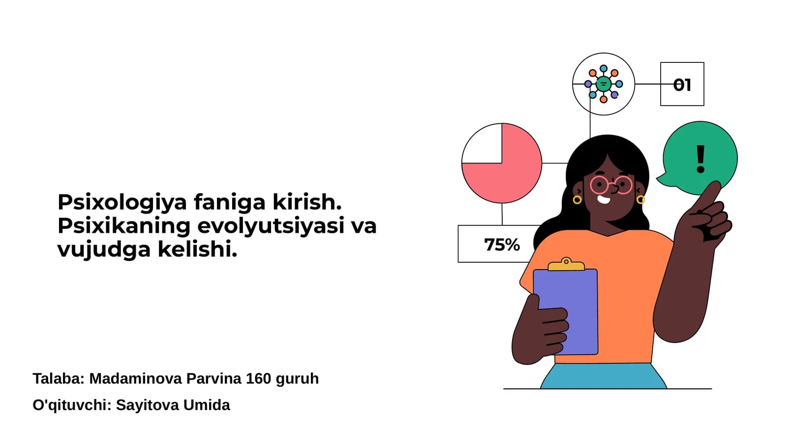 Psixologiya faniga kirish. Psixikaning evolyutsiyasi va vujudga kelishi