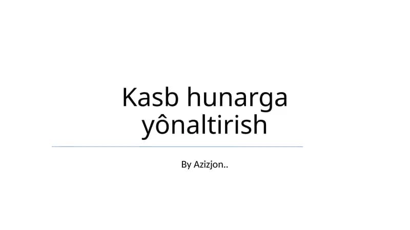 Kasb hunarga yônaltirish