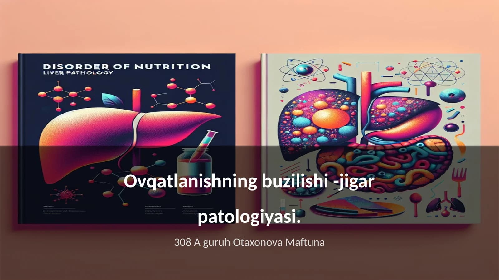 Ovqatlanishning buzilishi - jigar patologiyasi