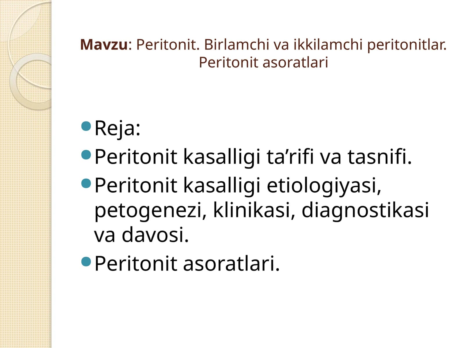 Peritonit. Birlamchi va ikkilamchi peritonitlar. Peritonit asoratlari
