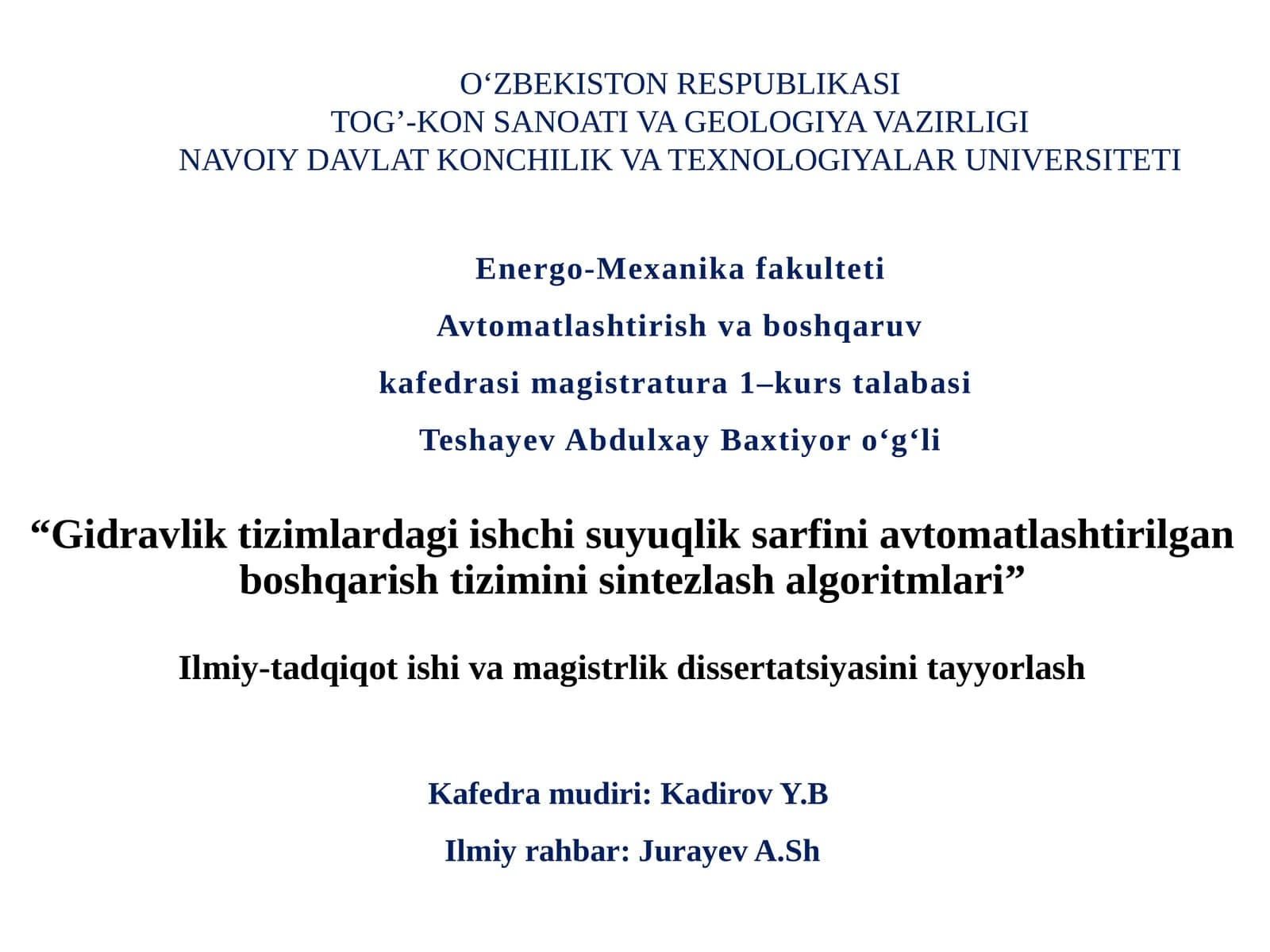 Gidravliktizimlardagi ishchi suyuqlik sarfini avtomatlashtirilgan boshqarish tizimini sintezlashalgoritmlari