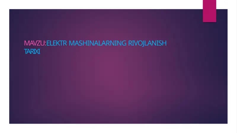 ELEKTR MASHINALARNING RIVOJLANISH  TARIXI