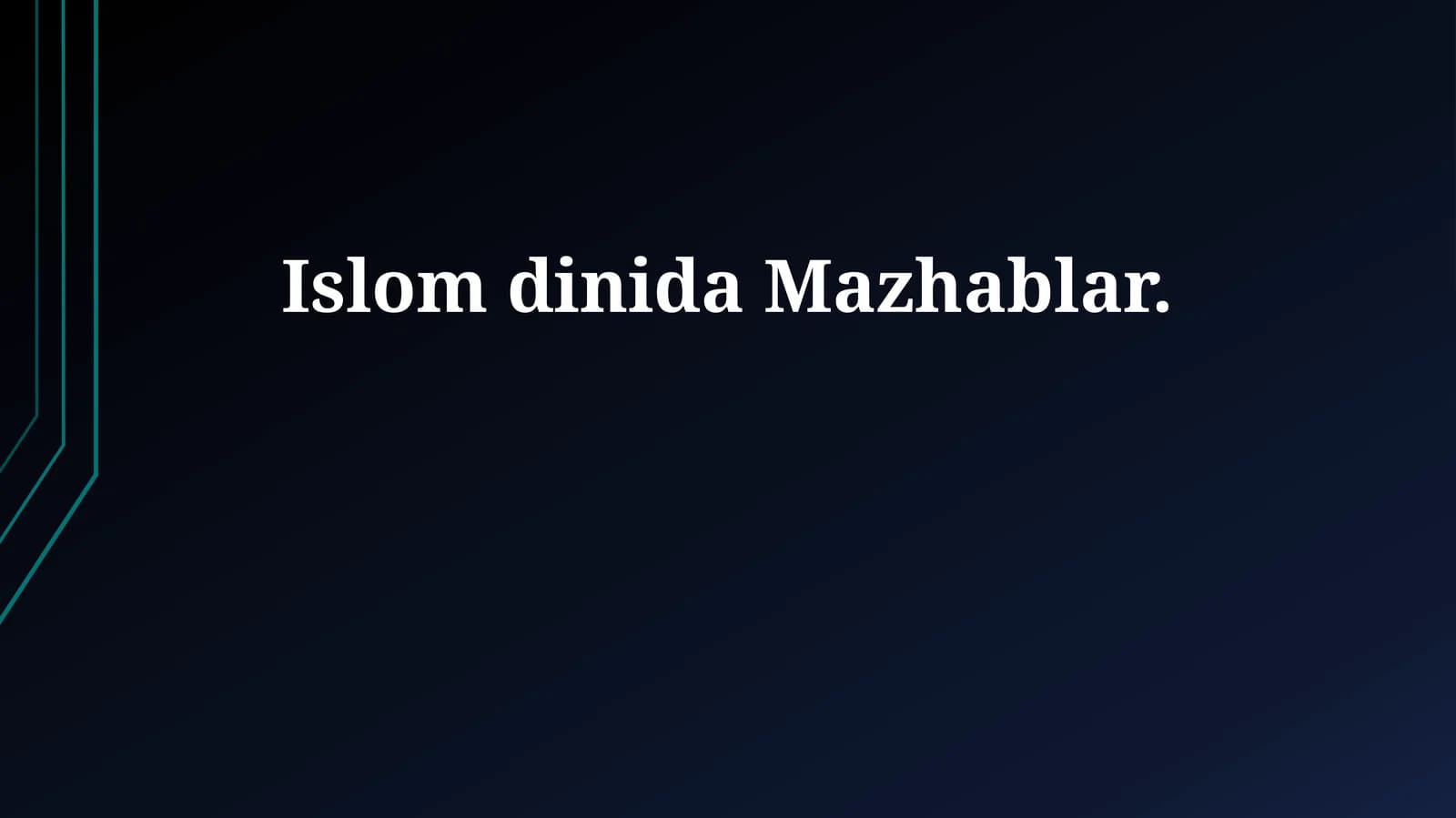 Islom dinida Mazhablar