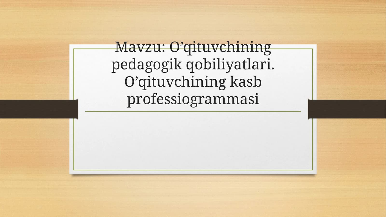 O’qituvchining pedagogik qobiliyatlari. O’qituvchining kasb profesiogrammasi