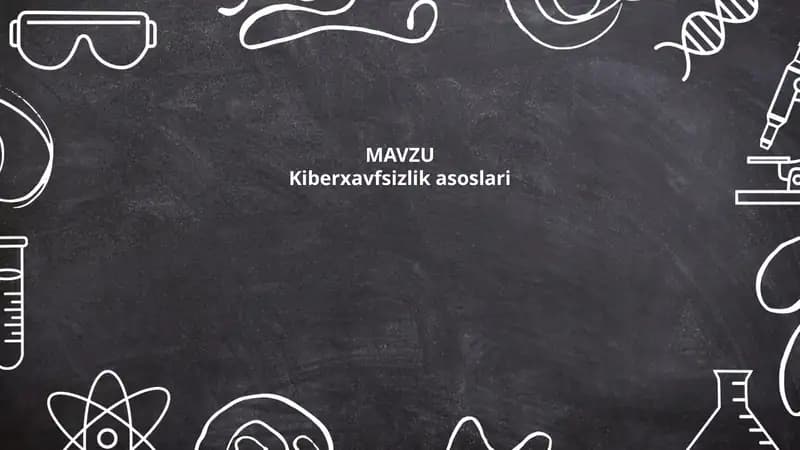 Kiberxavfsizlik asoslari