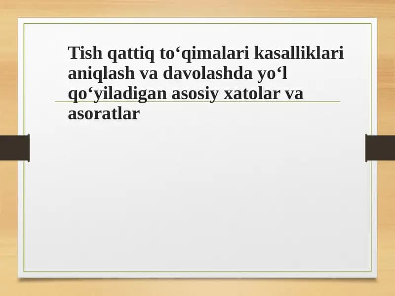 Tish kasalliklarini davolashdagi xatoliklar