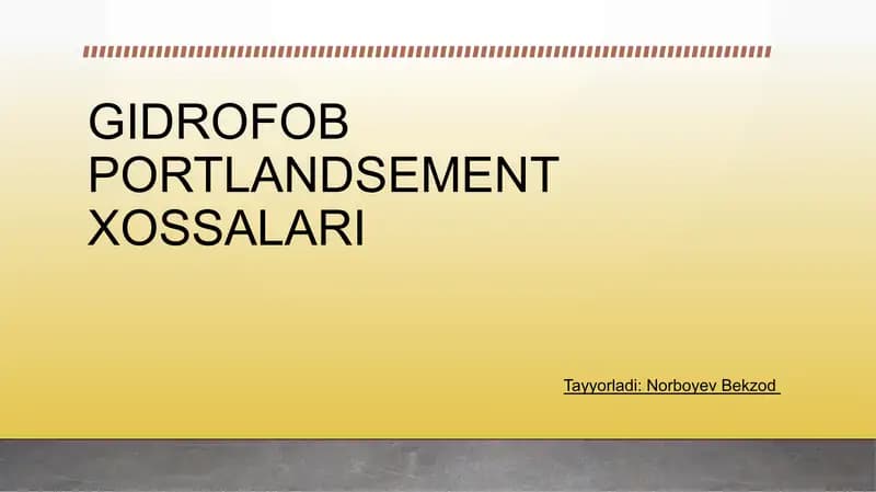 GIDROFOB PORTLANDSEMENT XOSSALARI