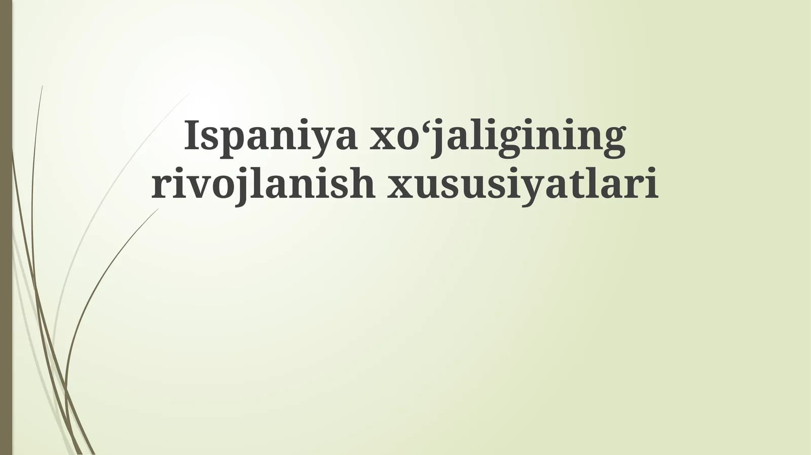 Ispaniyaxo‘jaliginingrivojlanishxususiyatlari