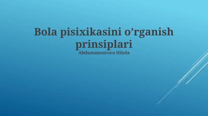 Bola pisixikasini o’rganish prinsiplari