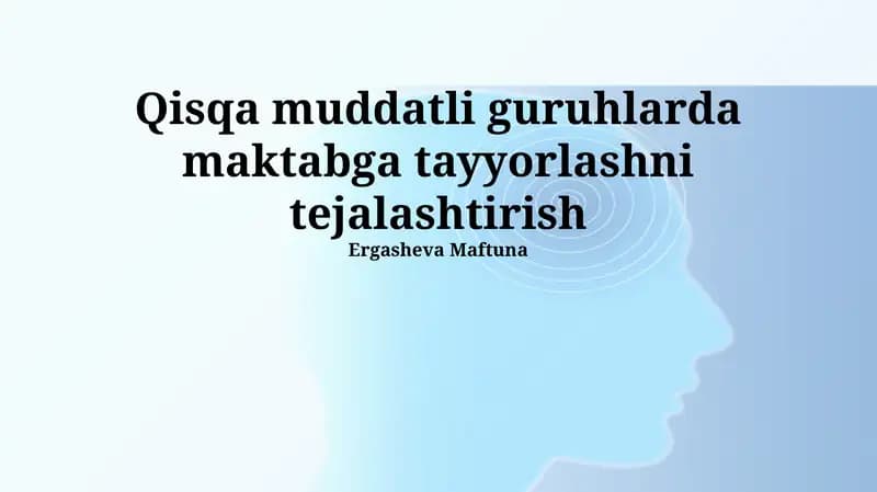 Qisqa muddatli guruhlarda maktabga tayyorlashni tejalashtirish