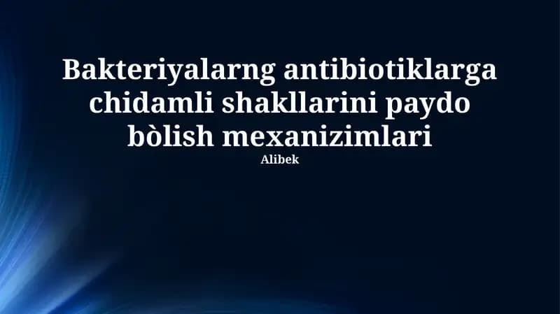 Antibiotiklarga chidamlilikning mexanizmlari