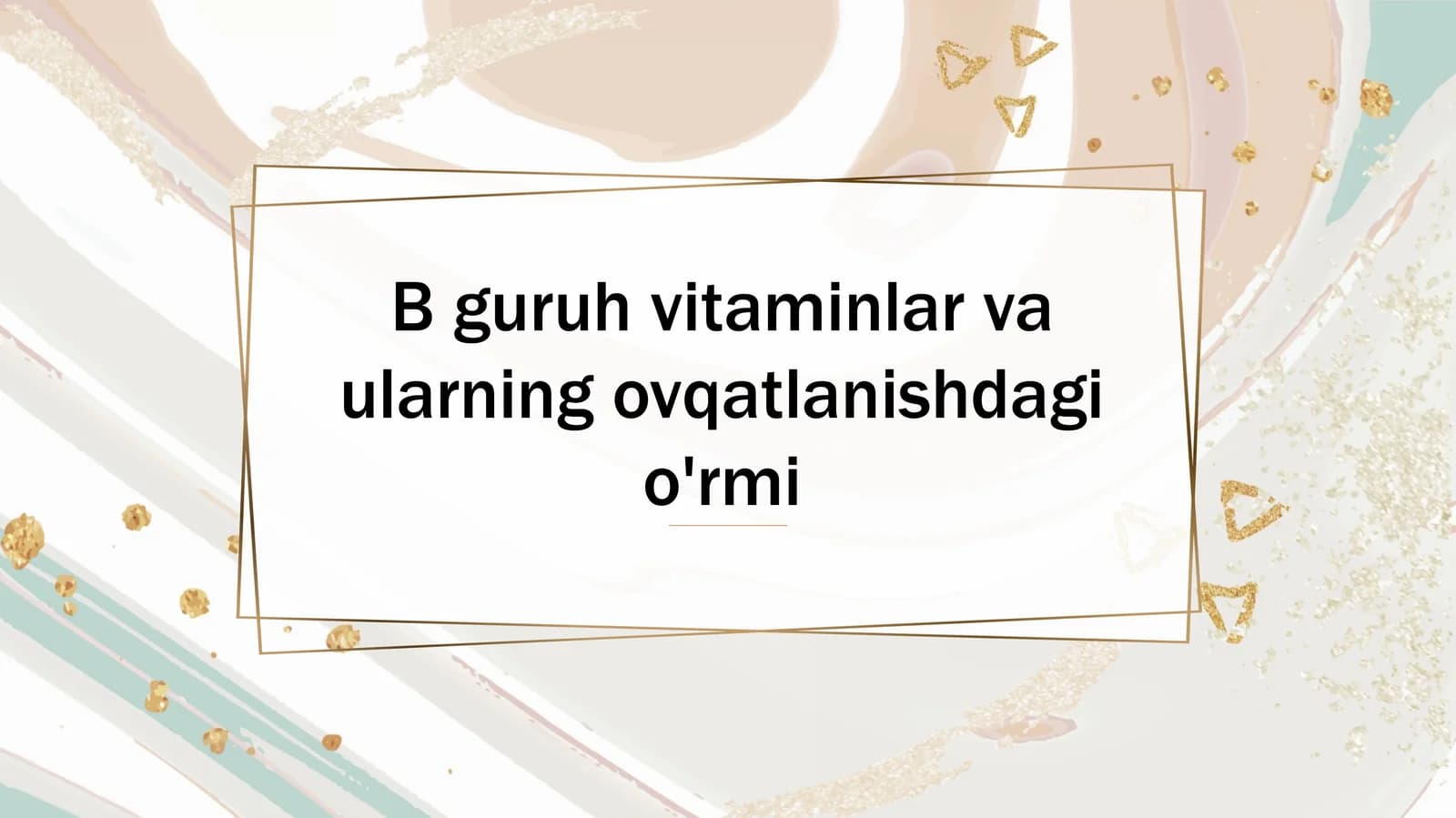 Bguruh vitaminlar va ularning ovqatlanishdagi o'rmi