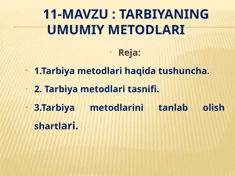 Tarbiyaning umumiy metodlari