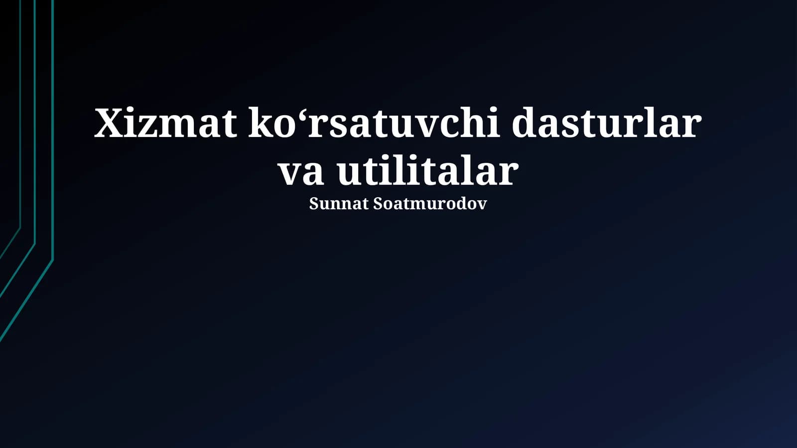 Xizmat koʻrsatuvchi dasturlar va utilitalar