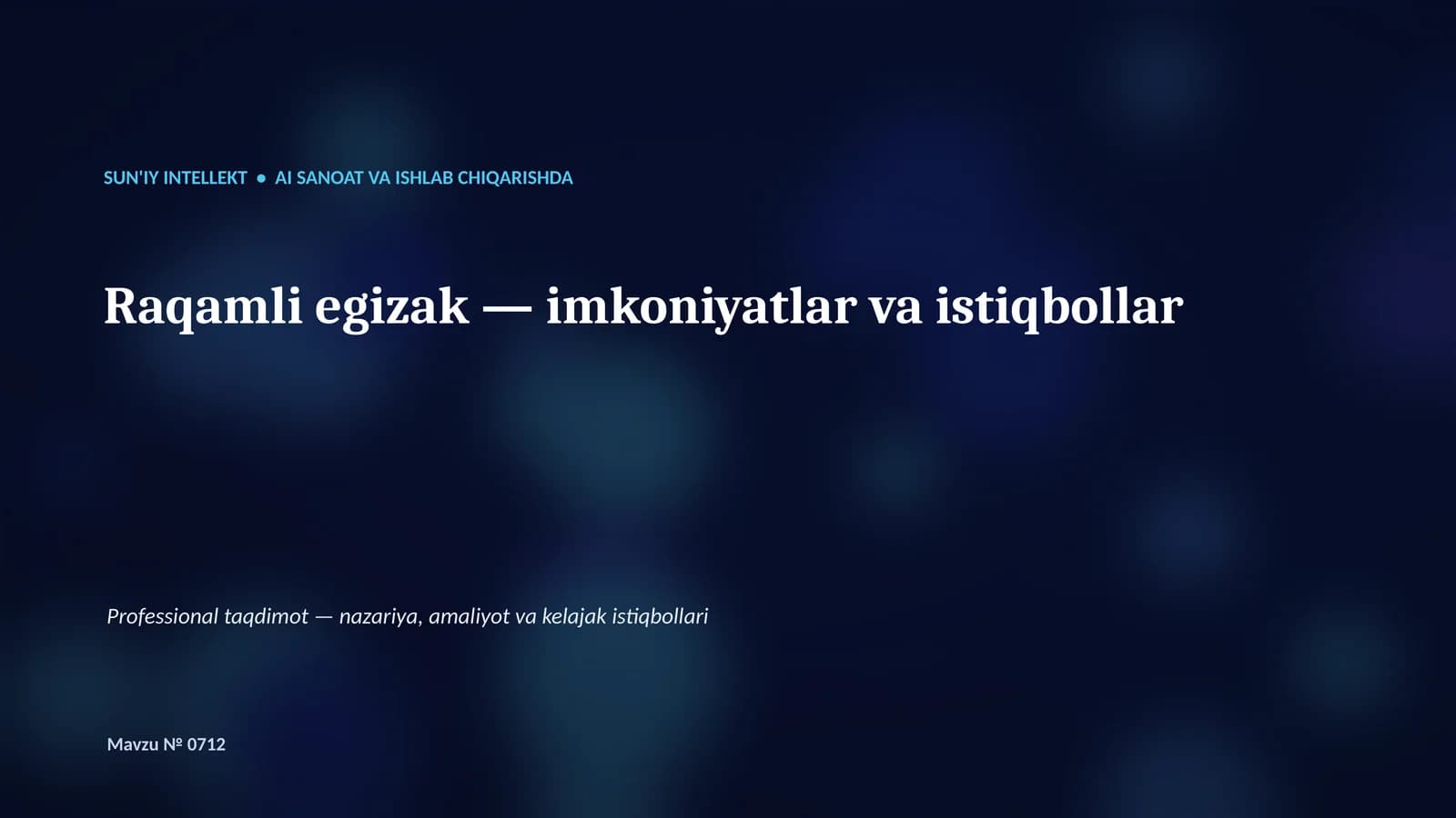 SUN'IY INTELLEKT • AI SANOAT VA ISHLAB CHIQARISHDA