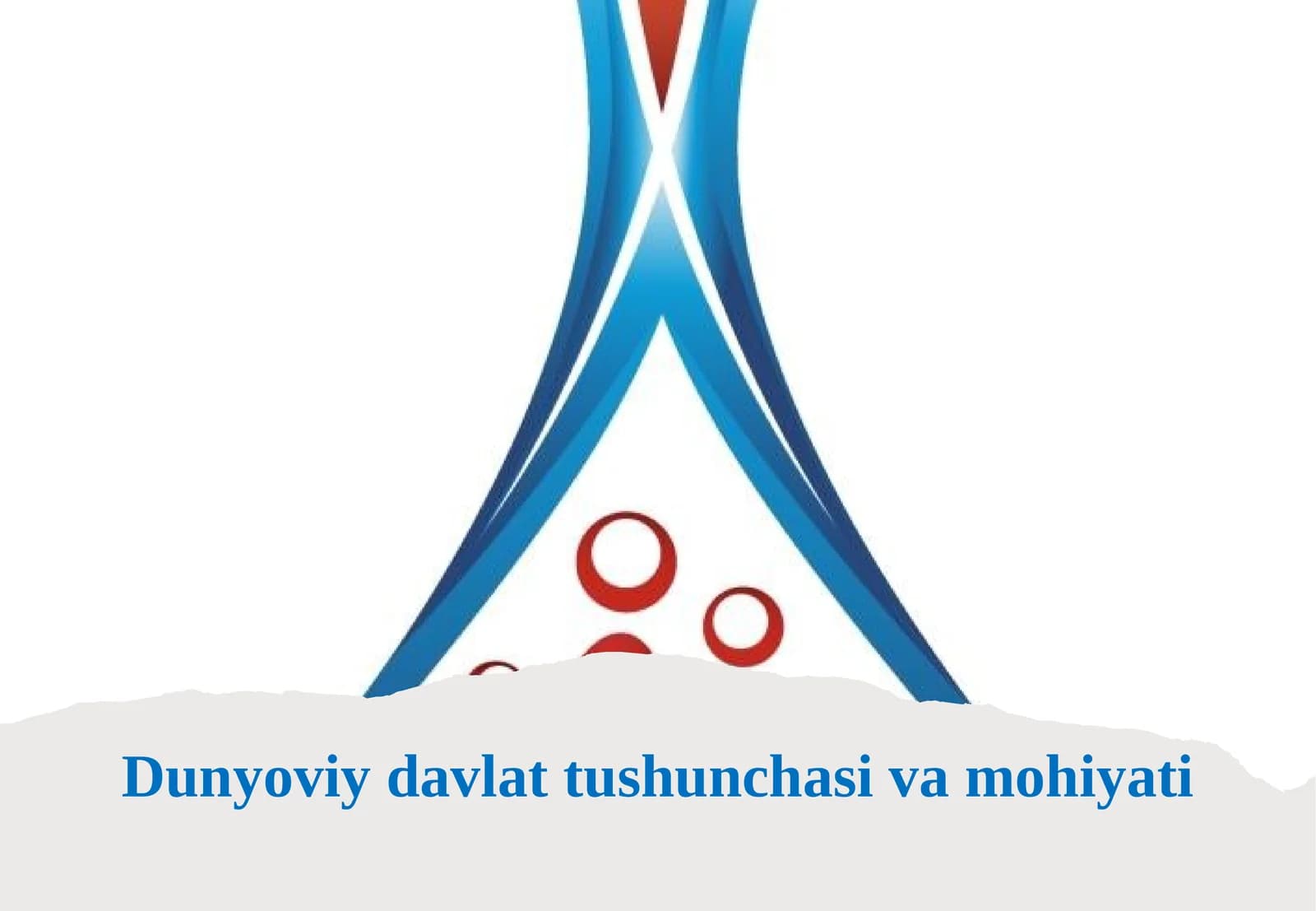 Dunyoviy davlat tushunchasi va mohiyati