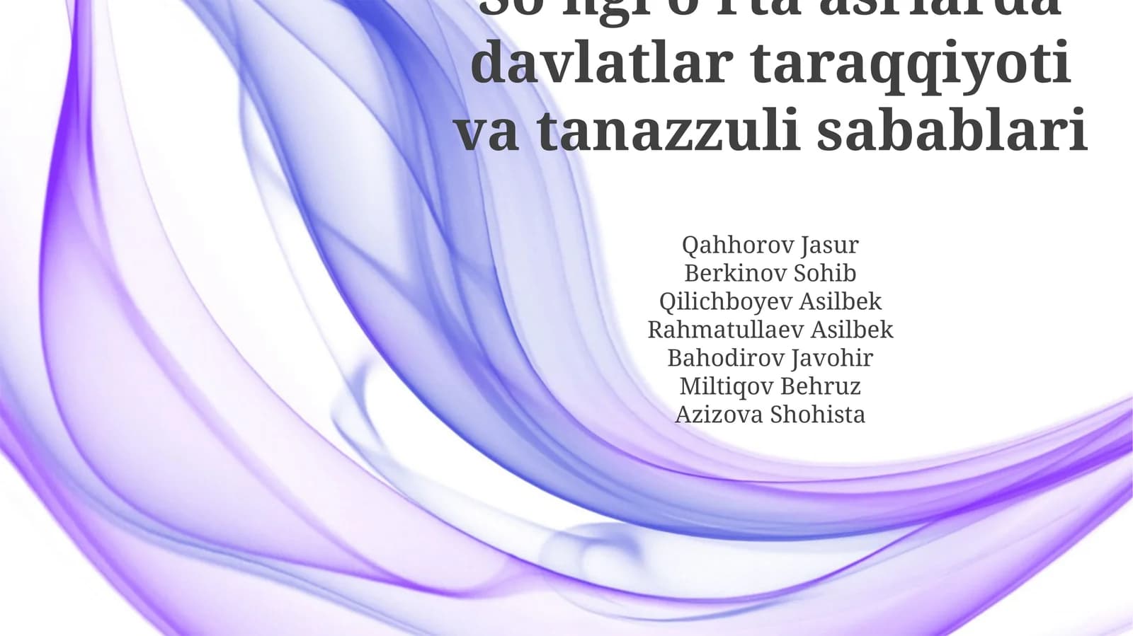 Soʻngi oʻrta asrlarda davlatlar taraqqiyoti va tanazzuli sabablari