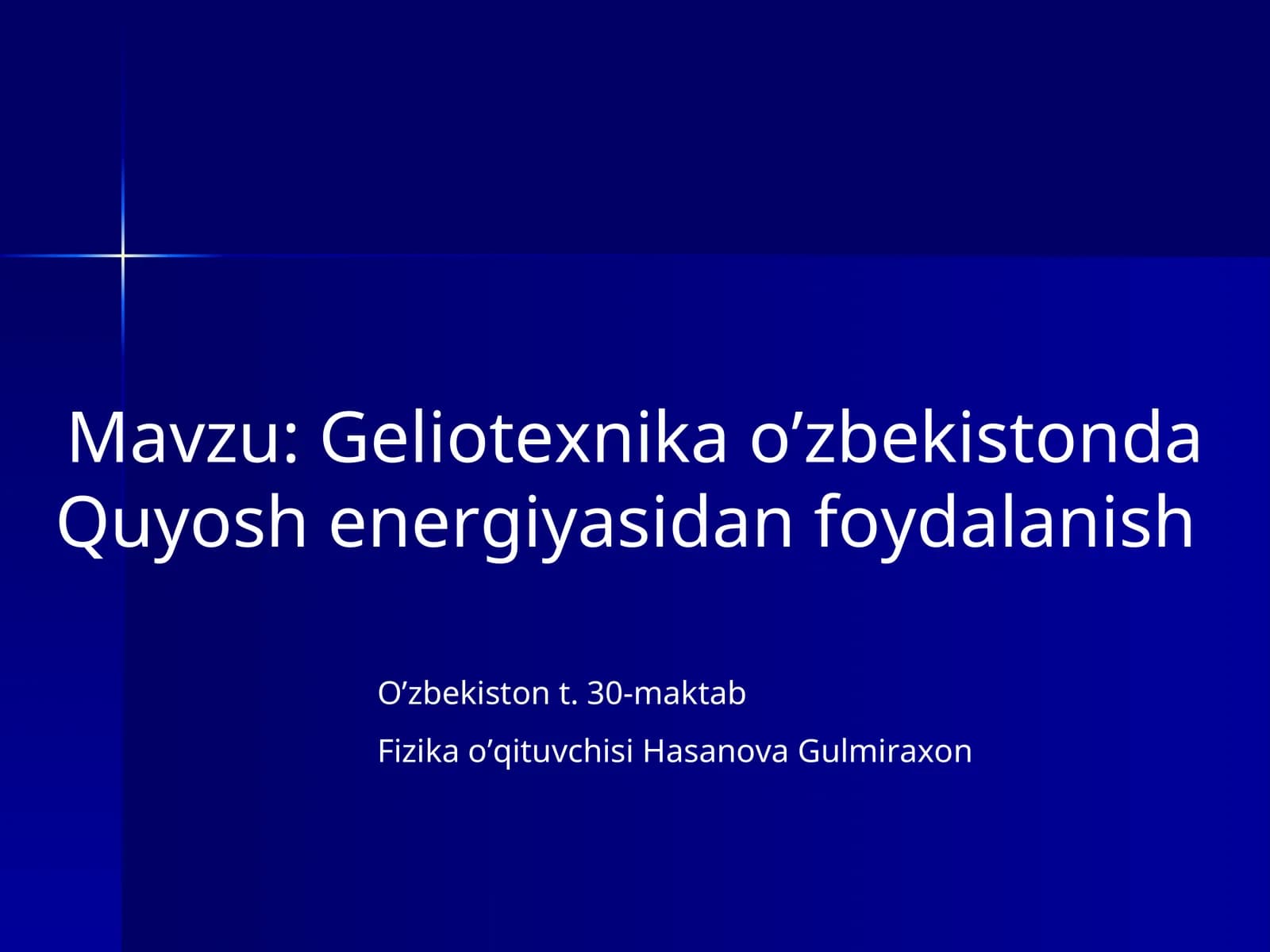 Geliotexnika o’zbekistonda Quyosh energiyasidan foydalanish