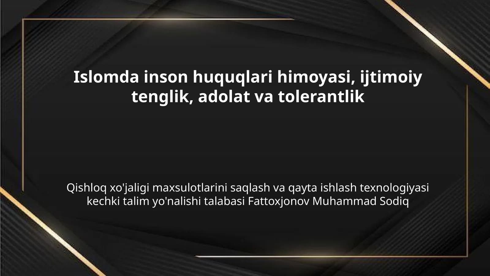 Islomda inson huquqlari himoyasi, ijtimoiy tenglik, adolat va tolerantlik