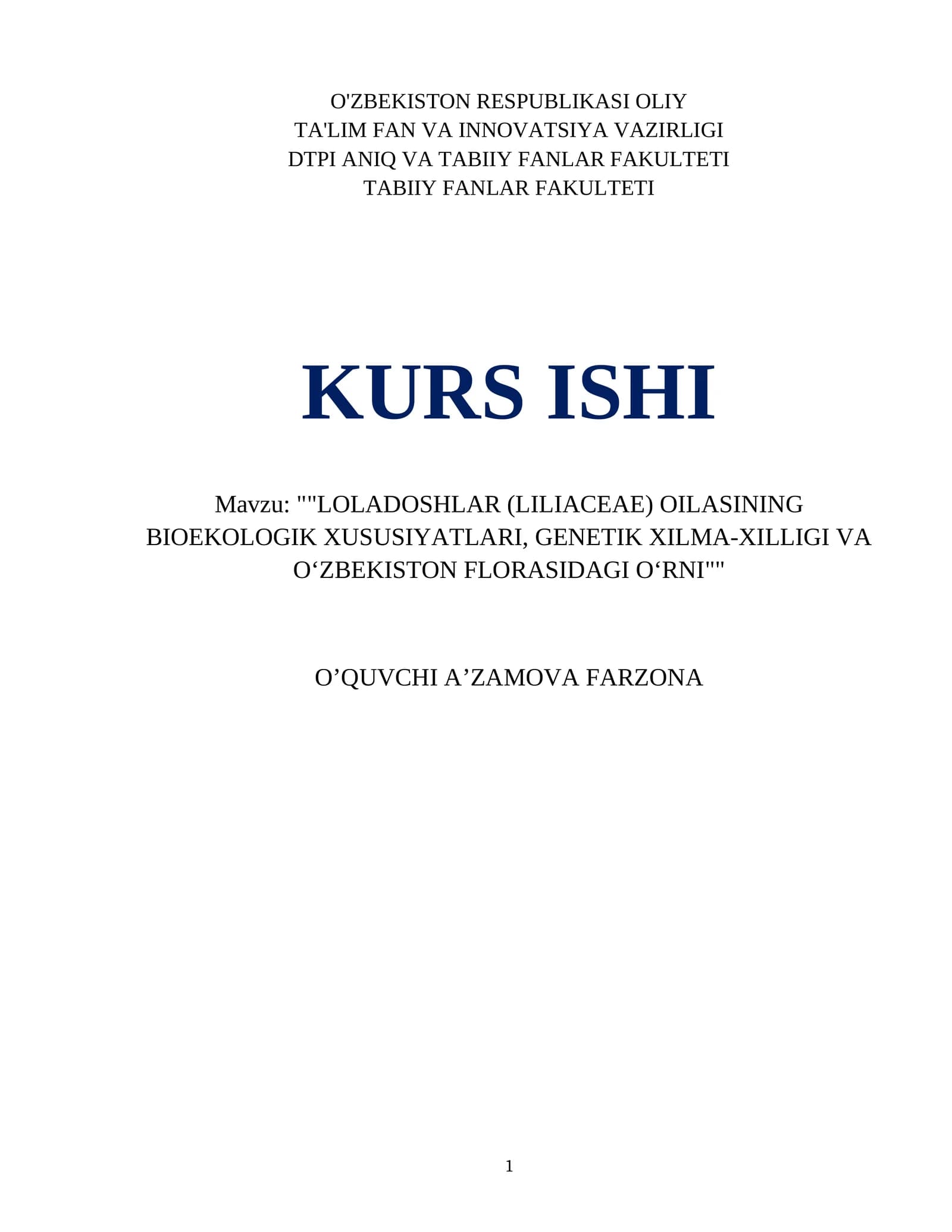 LOLADOSHLAR (LILIACEAE) OILASINING BIOEKOLOGIK XUSUSIYATLARI, GENETIK XILMA-XILLIGI VA O‘ZBEKISTON FLORASIDAGI O‘RNI