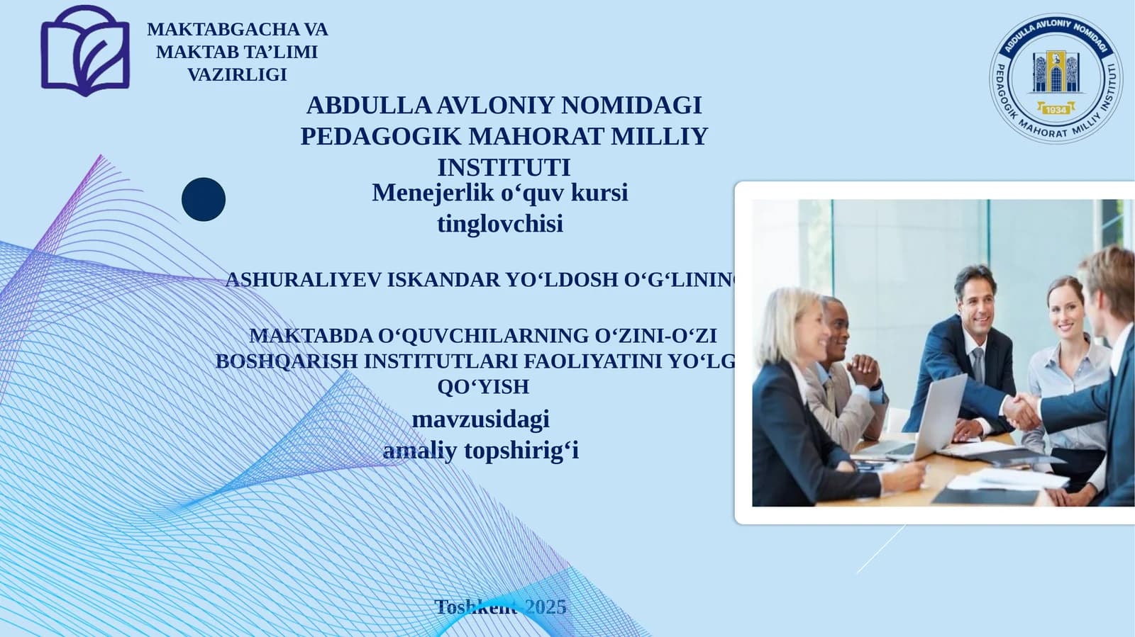 MAKTABDA O‘QUVCHILARNING O‘ZINI-O‘ZI BOSHQARISH INSTITUTLARI FAOLIYATINI YO‘LGA QO‘YISH