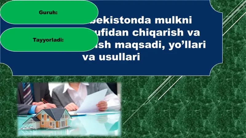 O’zbekistonda mulkni davlat tasarrufidan chiqarish