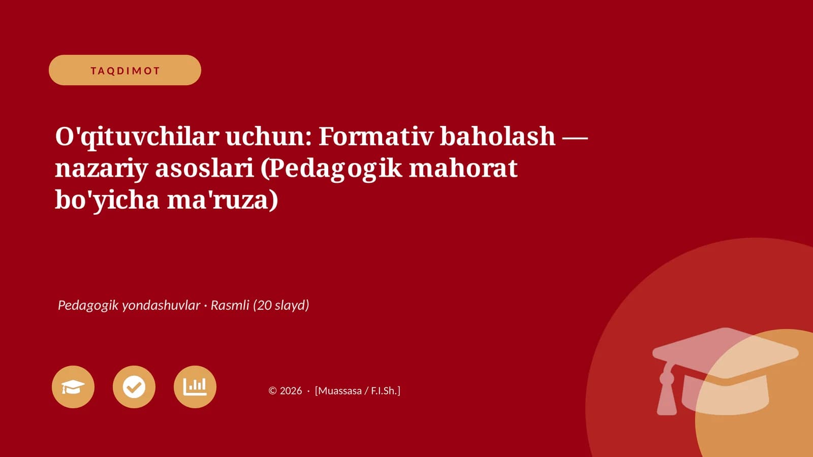O'qituvchilar uchun: Formativ baholash — nazariy asoslari (Pedagogik mahorat bo'yicha ma'ruza)