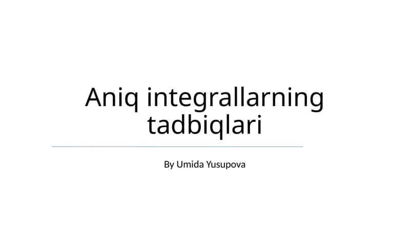 Aniq integrallarning tadbiqlari