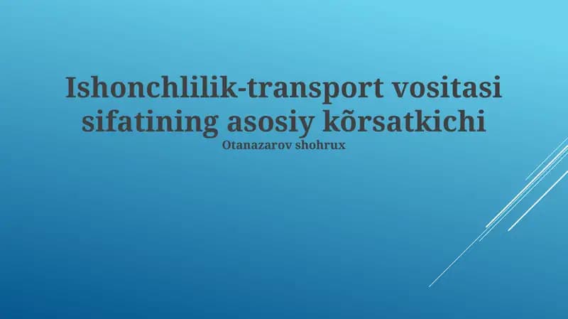 Ishonchlilik: Avtomobil Sifatining Asosiy Ko'rsatkichi