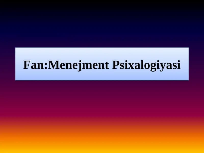 Xodimlarni boshqarishning  ijtimoiy psixologik asoslari