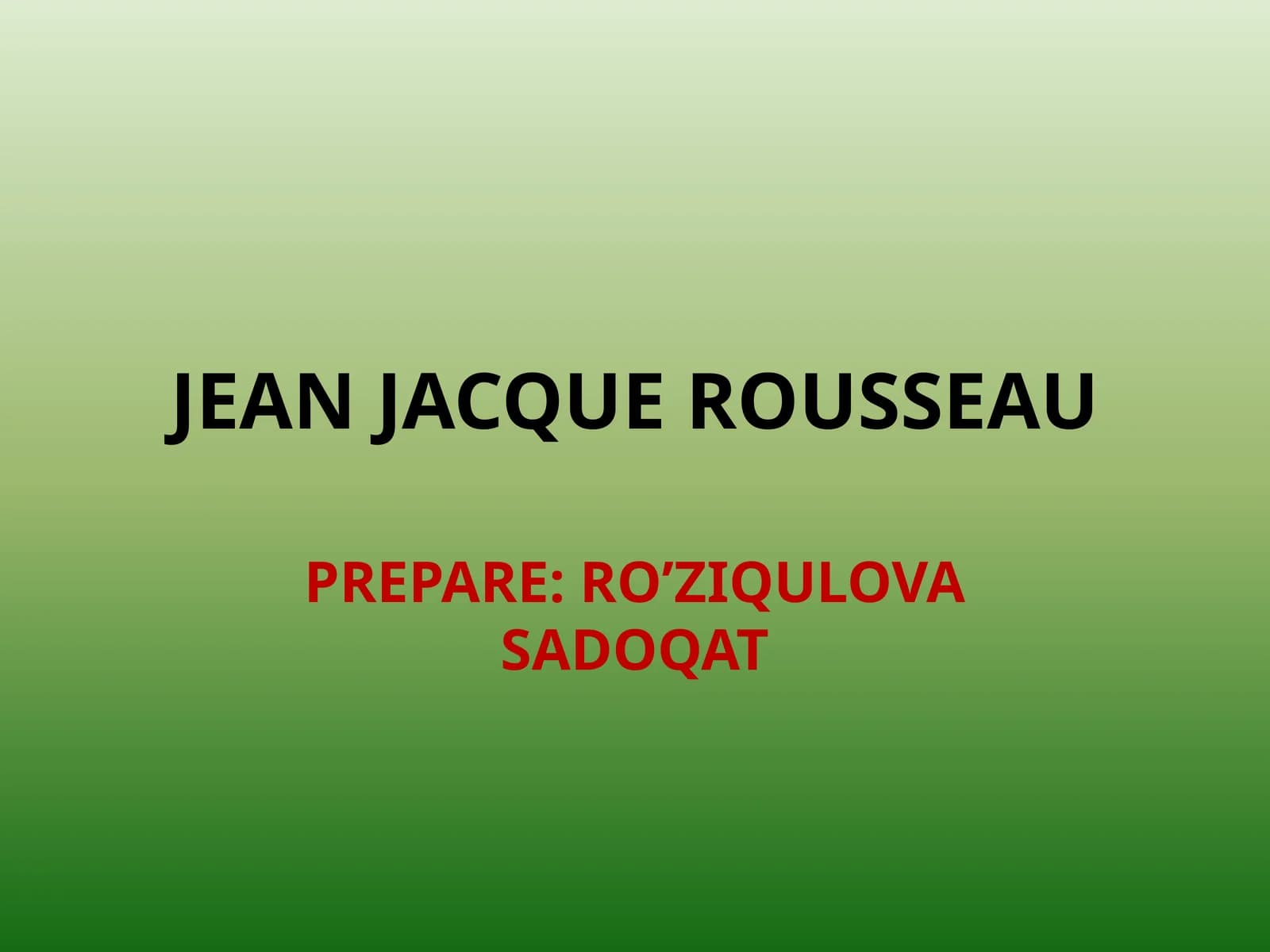 JEAN JACQUE ROUSSEAU