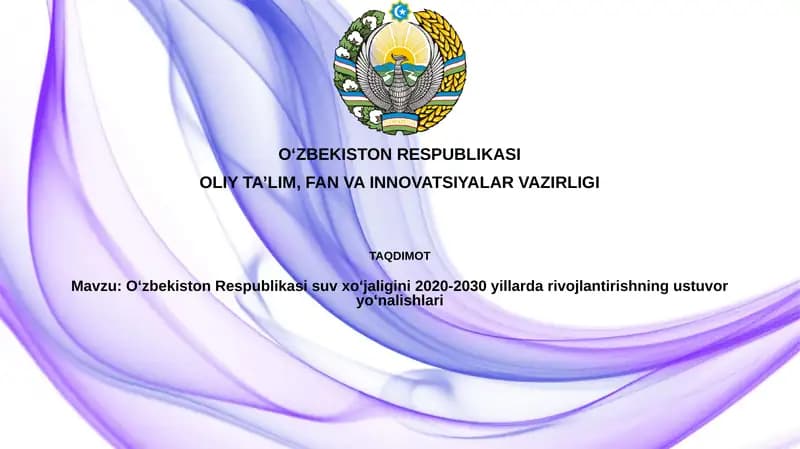 Oʻzbekiston Respublikasi suv xoʻjaligini 2020-2030 yillarda rivojlantirishning ustuvoryoʻnalishlari