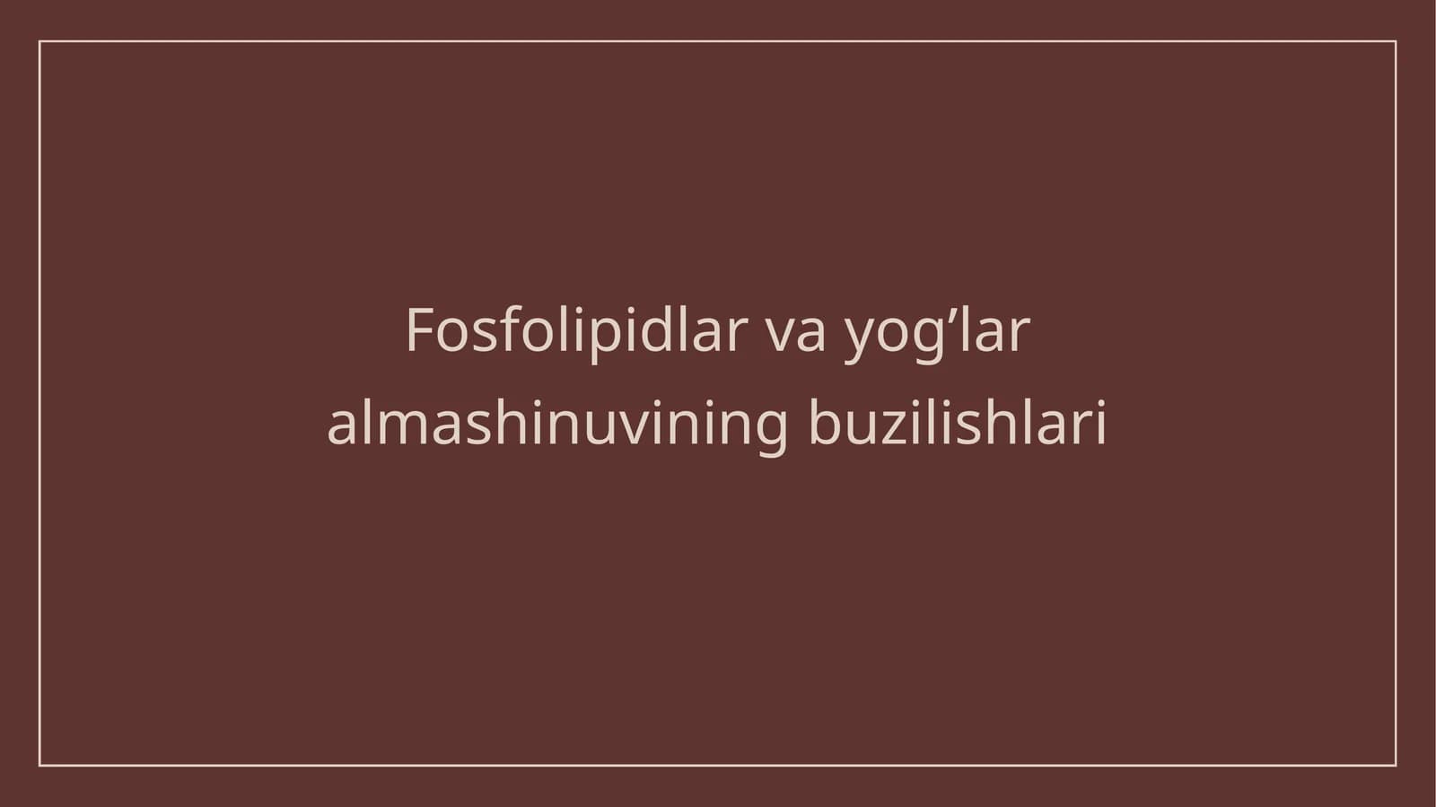 Fosfolipidlar va yog’lar almashinuvi buzilishlari
