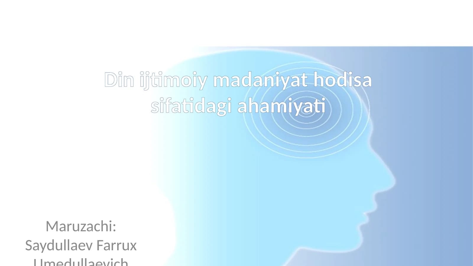 Din ijtimoiy madaniyat hodisa sifatidagi ahamiyati