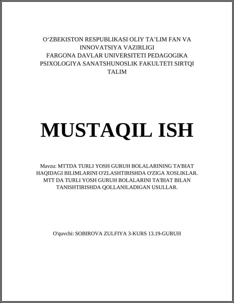 MTTDA TURLI YOSH GURUH BOLALARINING TA'BIAT HAQIDAGI BILIMLARINI O'ZLASHTIRISHDA O'ZIGA XOSLIKLAR. MTT DA TURLI YOSH GURUH BOLALARINI TA'BIAT BILAN TANISHTIRISHDA QOLLANILADIGAN USULLAR