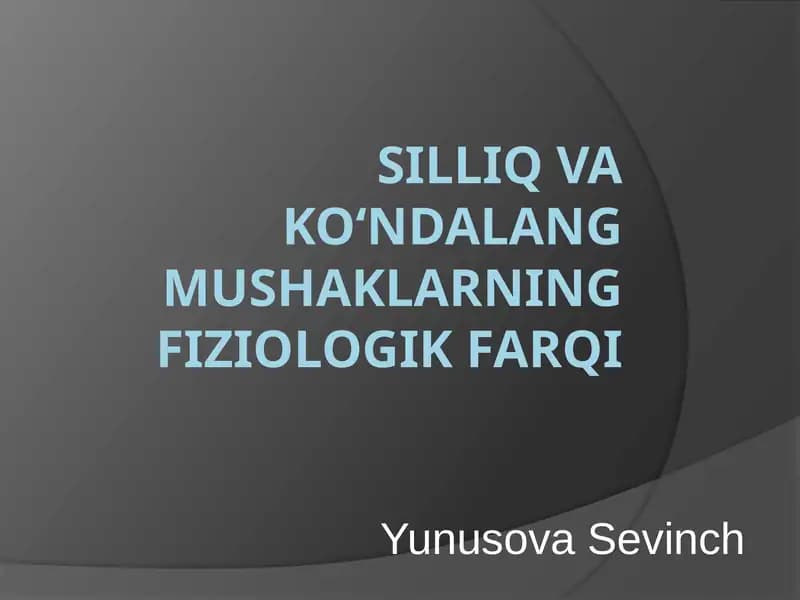 Silliq va koʻndalang mushaklarning fiziologik farqi