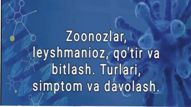 Zoonozlar, leyshmanioz, qo'tir va bitlash