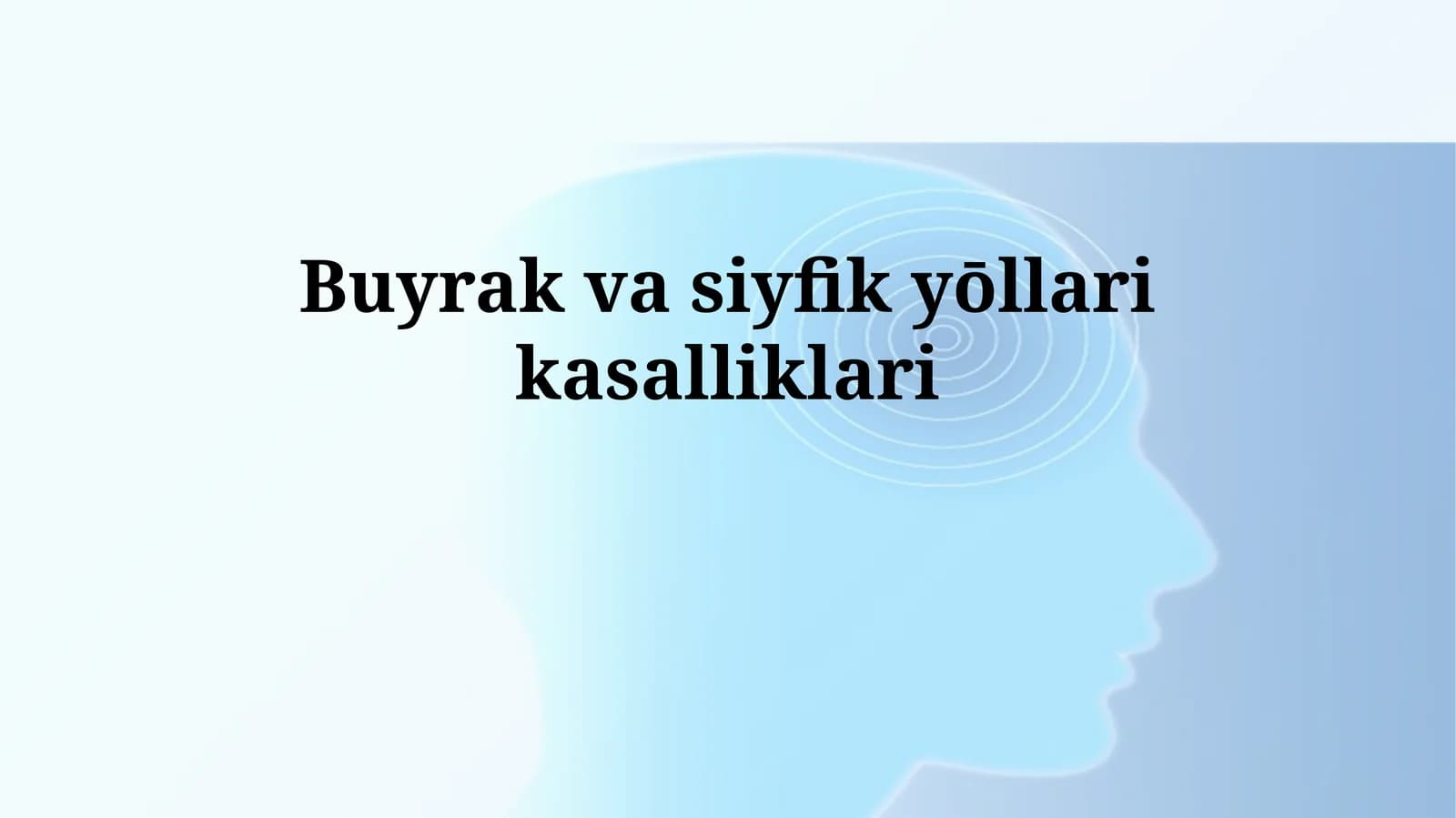 Buyrak va siyfikyōllarikasalliklari