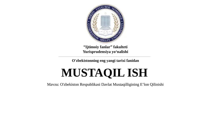 O'zbekiston Respublikasi Davlat Mustaqilligining E’lon Qilinishi