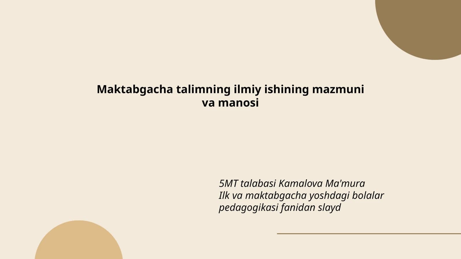 Maktabgacha talimning ilmiy ishining mazmuni va manosi