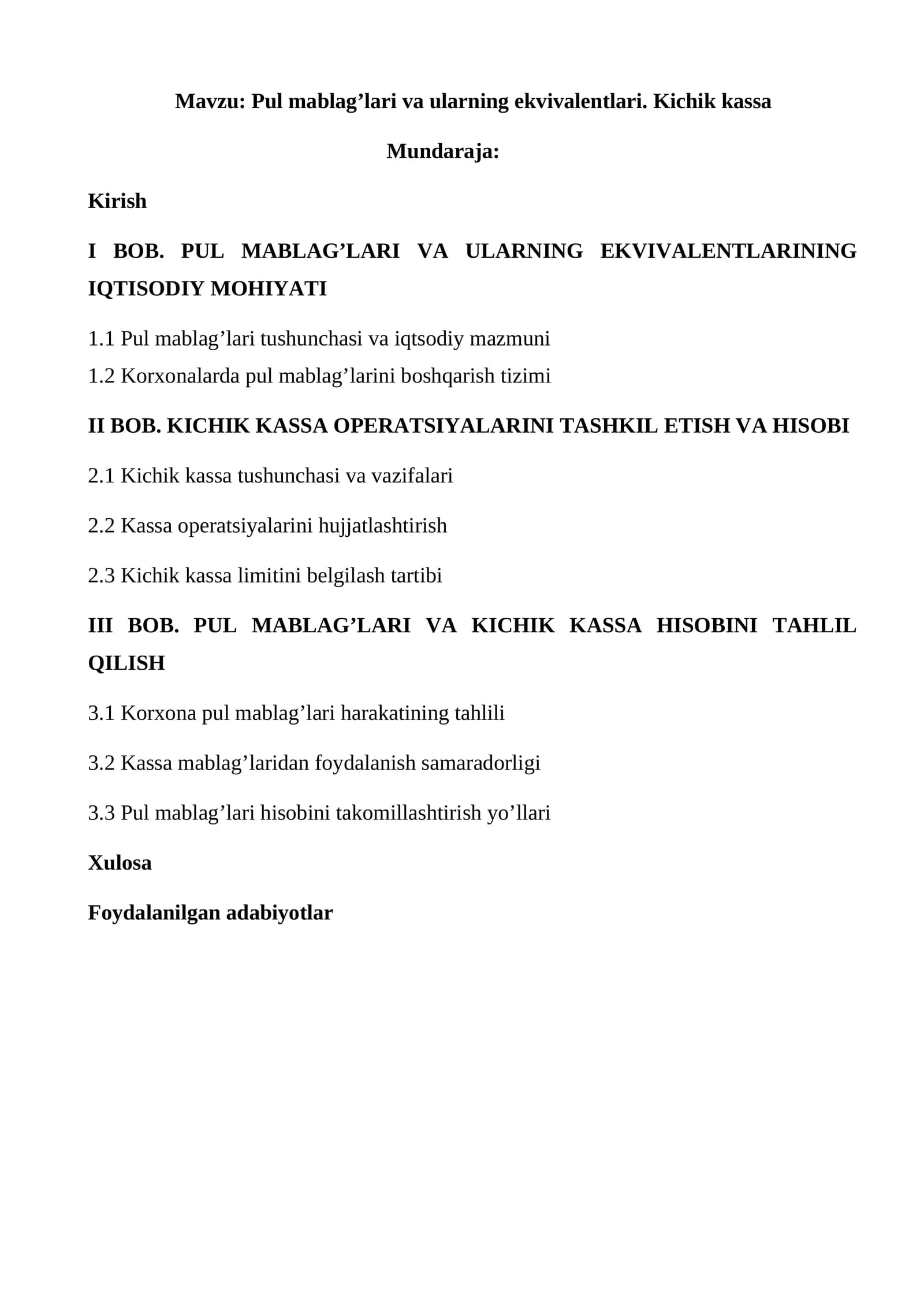 Pul mablag’lari va ularning ekvivalentlari. Kichik kassa