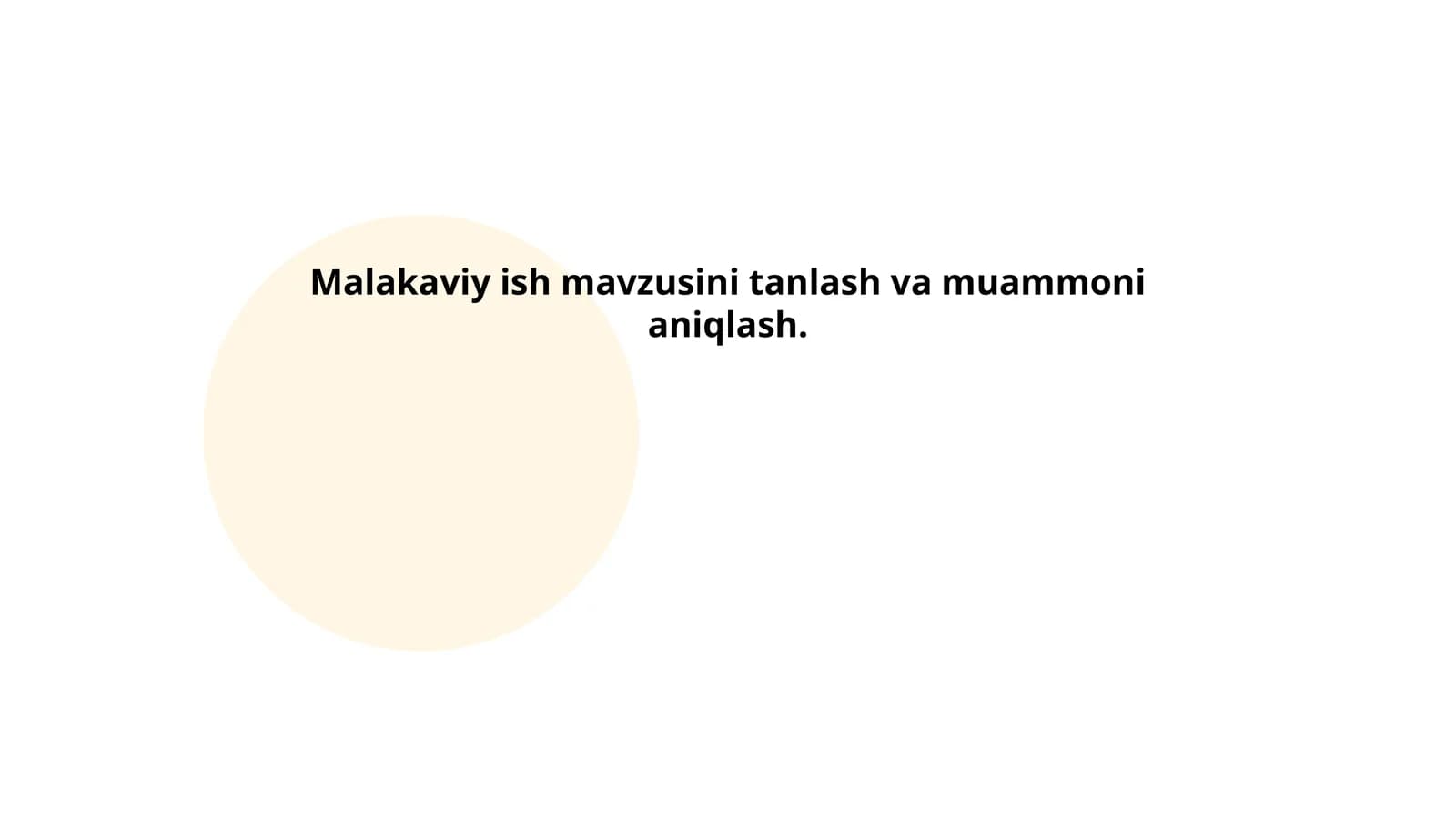 Malakaviy ish mavzusini tanlash va muammoni aniqlash