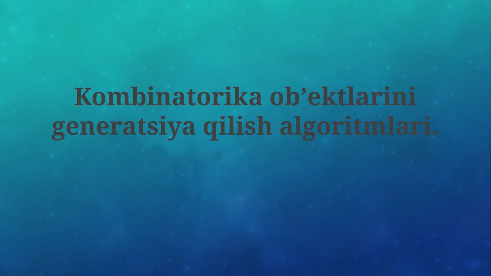 Kombinatorika ob'ektlarini generatsiya qilish algoritmlari