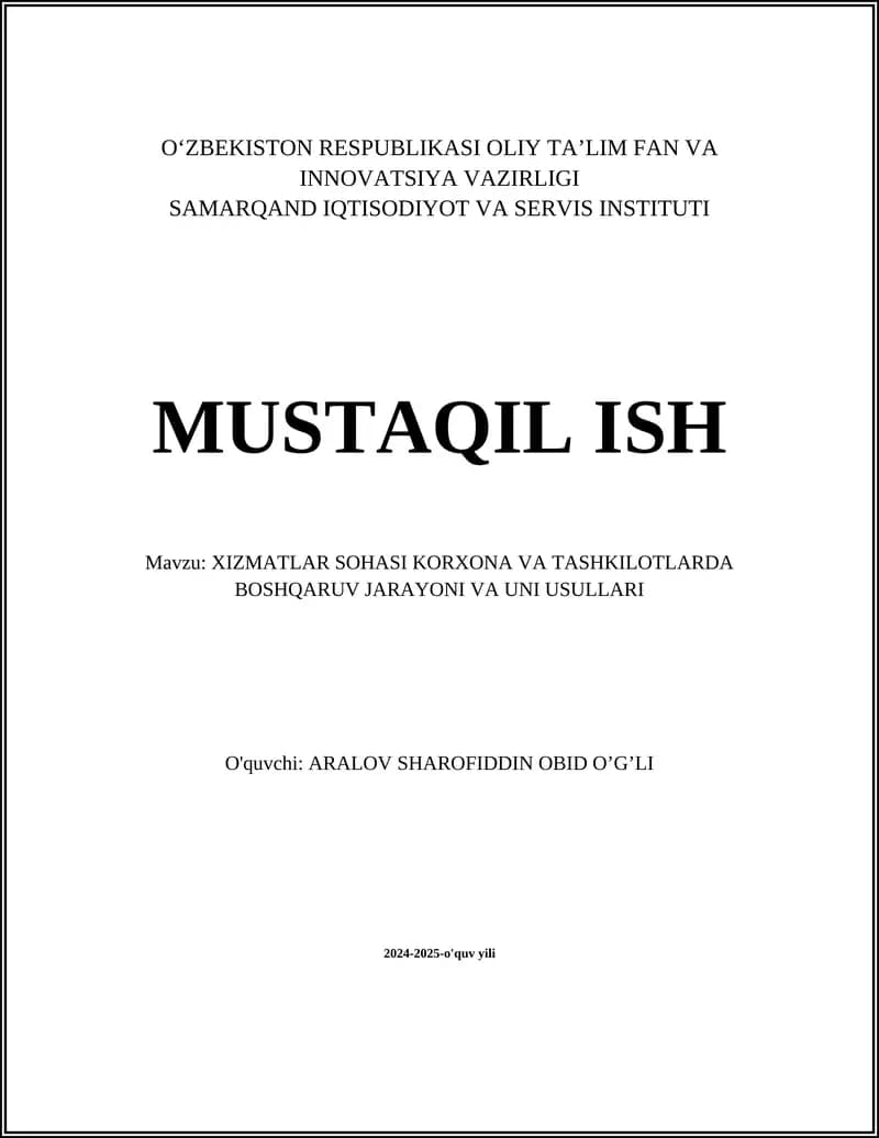 XIZMATLAR SOHASI KORXONA VA TASHKILOTLARDA BOSHQARUV JARAYONI VA UNI USULLARI