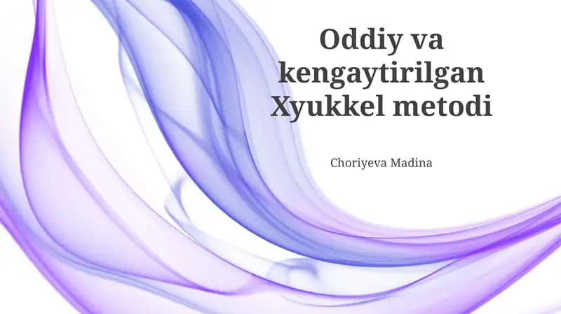 Oddiy va kengaytirilgan Xyukkel metodi