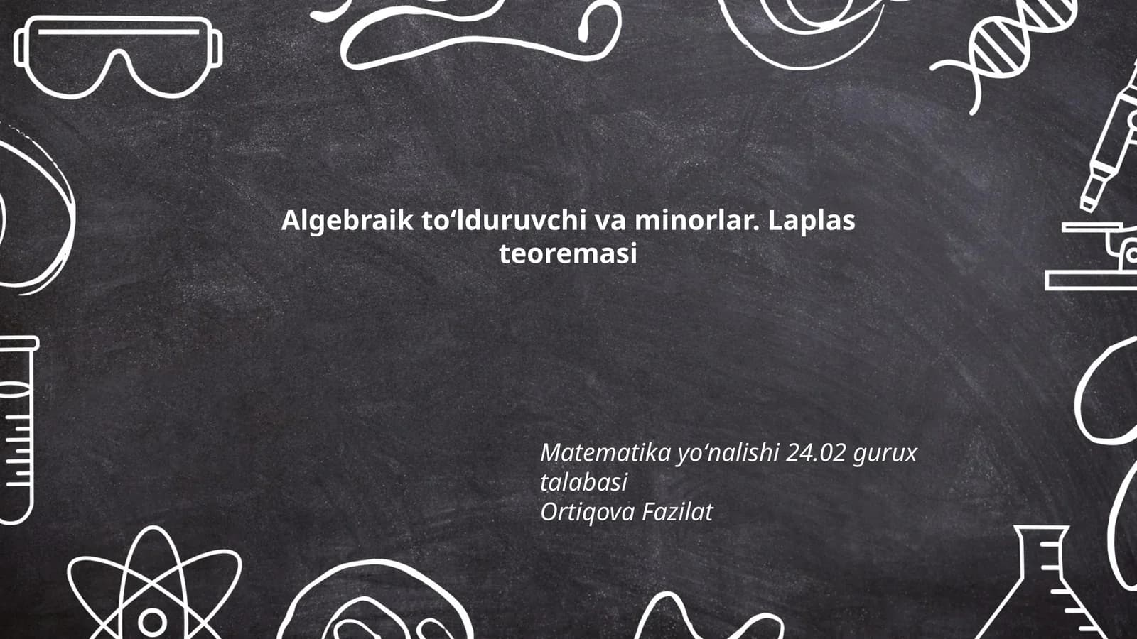 Algebraik toʻlduruvchi va minorlar. Laplas teoremasi