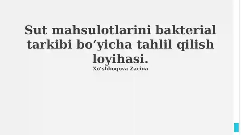 Sut mahsulotlarini bakterial tarkibi bo‘yicha tahlil qilish loyihasi